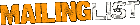 Mailing List